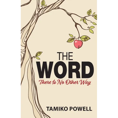 The Word: There Is No Other Way - Paperback