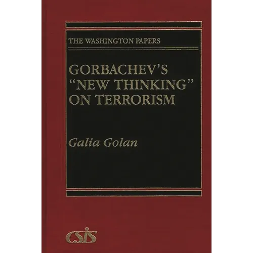 Gorbachev's New Thinking on Terrorism - Hardcover
