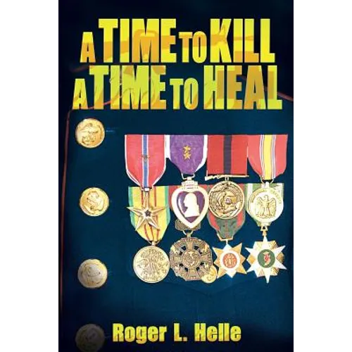 A Time to Kill, a Time to Heal - Paperback