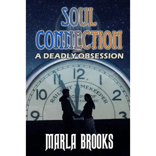 Soul Connection: A Deadly Obsession - Paperback