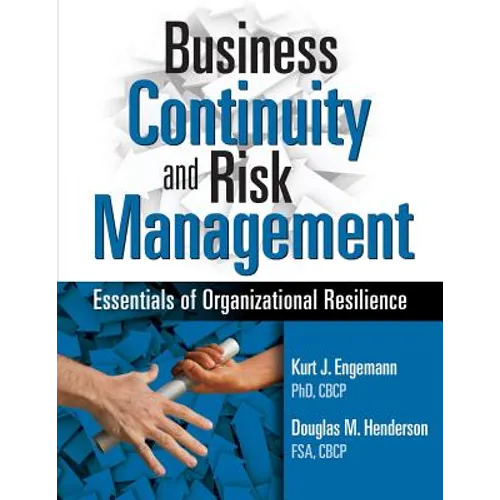 Business Continuity and Risk Management: Essentials of Organizational Resilience - Paperback