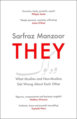 They: What Muslims and Non-Muslims Get Wrong about Each Other - Hardcover