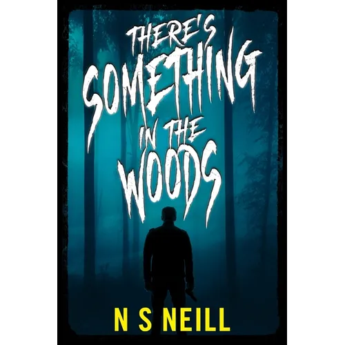 There's Something in the Woods - Paperback