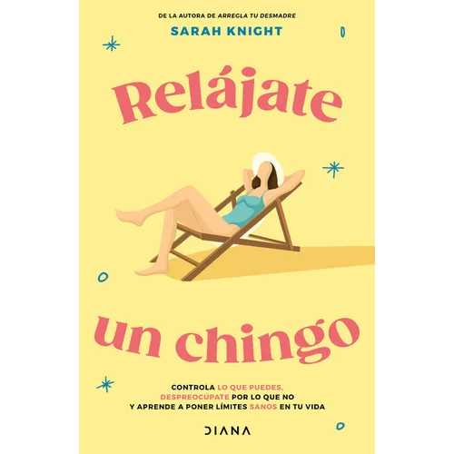Relájate Un Chingo - Paperback