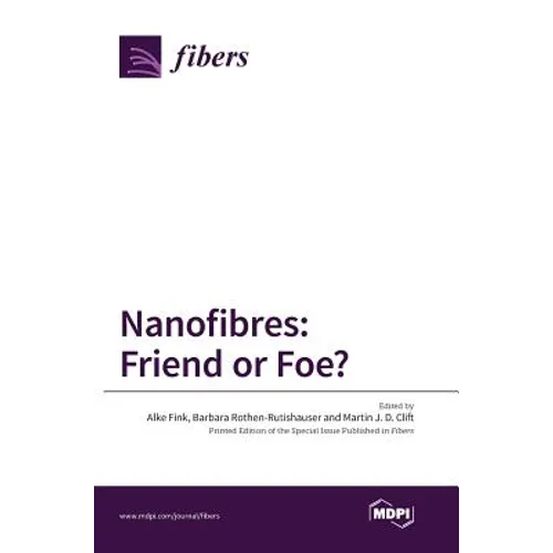 Nanofibres: Friend or Foe? - Hardcover