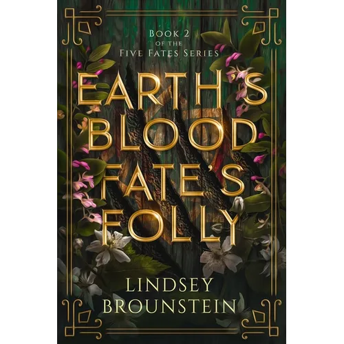 Earth's Blood, Fate's Folly - Paperback
