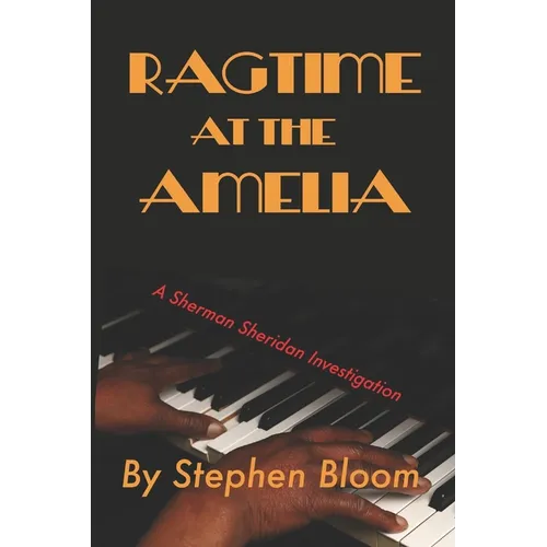 Ragtime at the Amelia: A Sherman Sheridan Investigation - Paperback