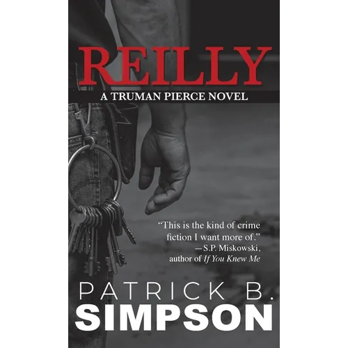 Reilly: A Truman Pierce Novel - Hardcover