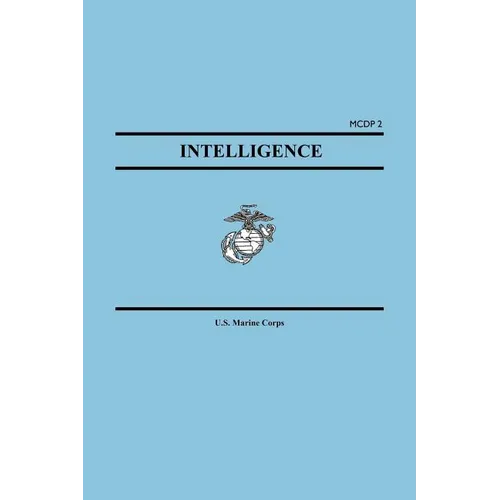 Intelligence (Marine Corps Doctrinal Publication McDp 2) - Paperback