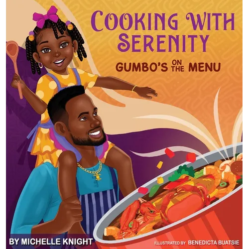 Cooking with Serenity, Gumbo's on the Menu - Hardcover