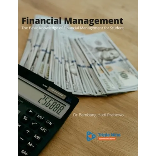 Financial Management: The Basic Knowledge of Financial Management for Student - Paperback