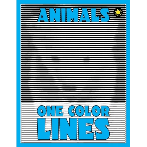 One Color LINES: Animals: New Type of Relaxation & Stress Relief Coloring Book for Adults