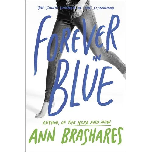 Forever in Blue: The Fourth Summer of the Sisterhood