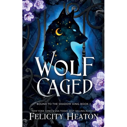 Wolf Caged: An enemies-to-lovers rejected mate fae / shifter romantasy - Paperback