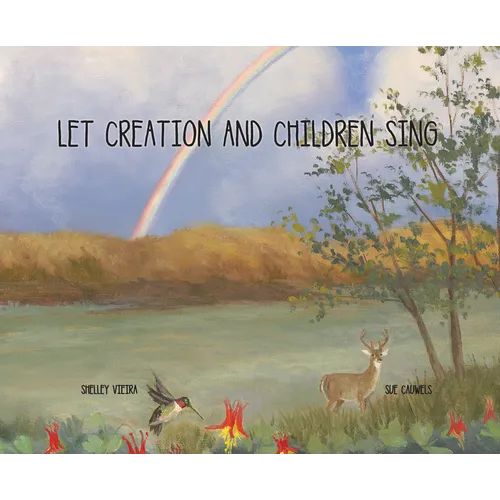 Let Creation and Children Sing - Hardcover