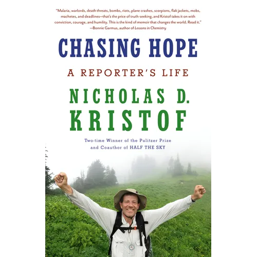 Chasing Hope: A Reporter's Life - Paperback