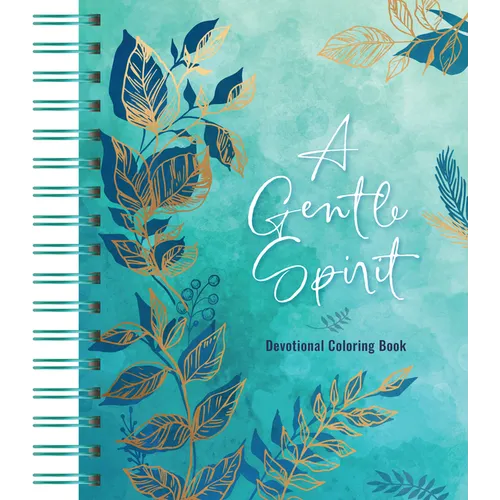 A Gentle Spirit: Devotional Coloring Book - Spiral