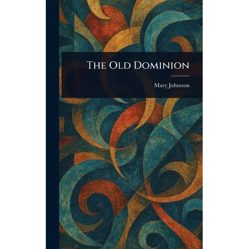 The Old Dominion - Hardcover