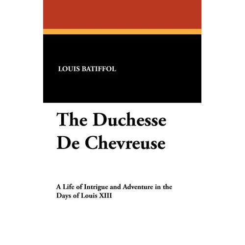 The Duchesse De Chevreuse - Paperback