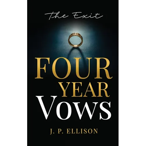 Four-Year Vows: The Exit - Paperback