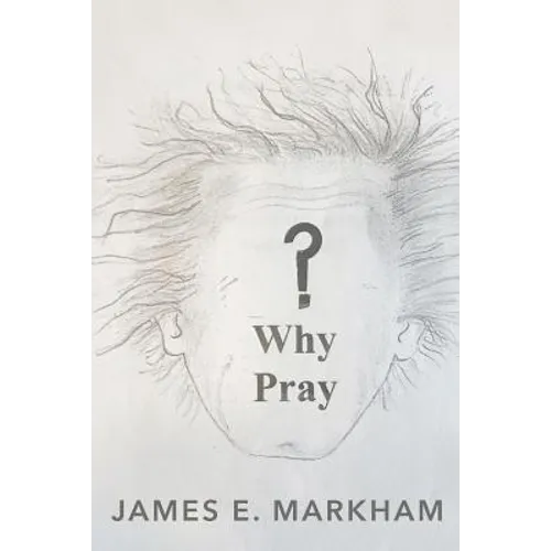 Why Pray? - Paperback