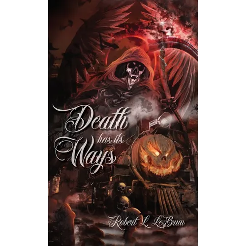 Death Has Its Ways - Hardcover