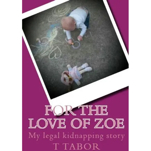 For The Love Of Zoe - Paperback