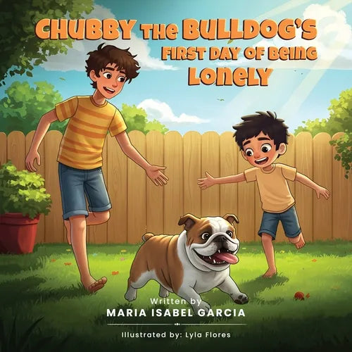 Chubby the Bulldog's First Day of Being Lonely - Paperback