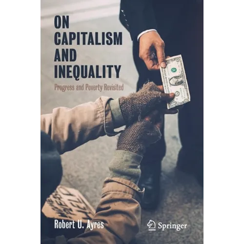On Capitalism and Inequality: Progress and Poverty Revisited