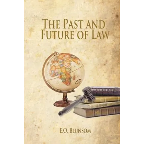 The Past and Future of Law - Paperback
