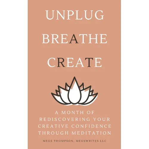 A Month of Rediscovering Your Creative Confidence Through Meditation - Paperback