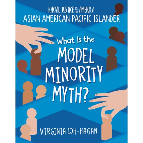 What Is the Model Minority Myth? - Paperback