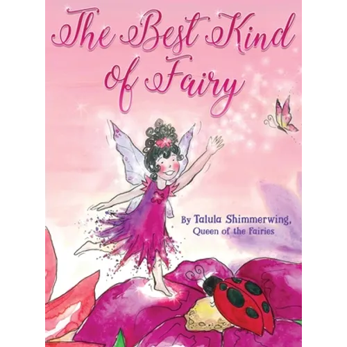 The Best Kind of Fairy - Hardcover