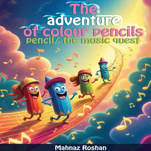 The adventure of colour pencils: Pencil the music quest - Paperback