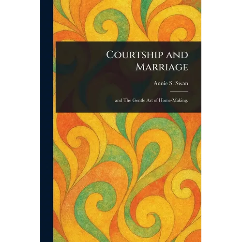 Courtship and Marriage - Paperback