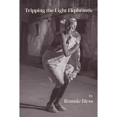 Tripping the Light Ekphrastic - Paperback