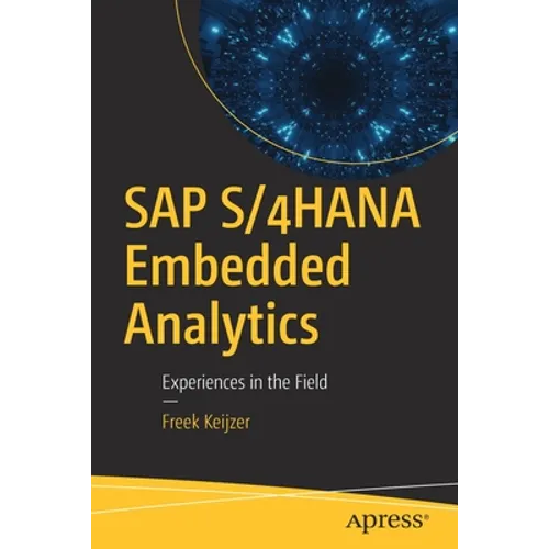 SAP S/4hana Embedded Analytics: Experiences in the Field - Paperback