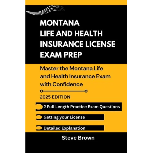 Montana Life and Health Insurance License Exam Prep: Master the Montana Life and Health Insurance Exam with Confidence - Paperback
