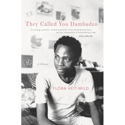 They Called You Dambudzo: A Memoir - Paperback
