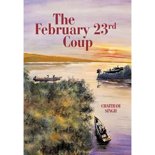 The February 23rd Coup - Hardcover