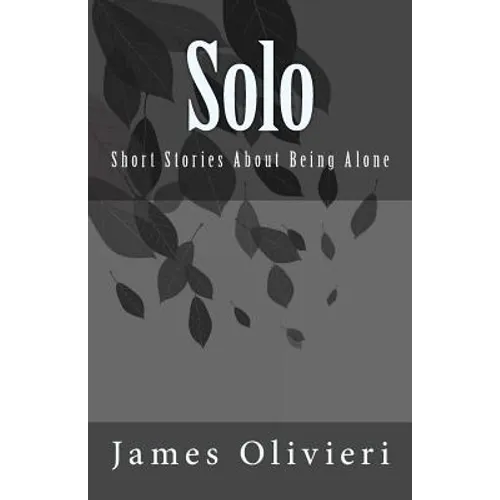 Solo: Short Stories About Being Alone - Paperback