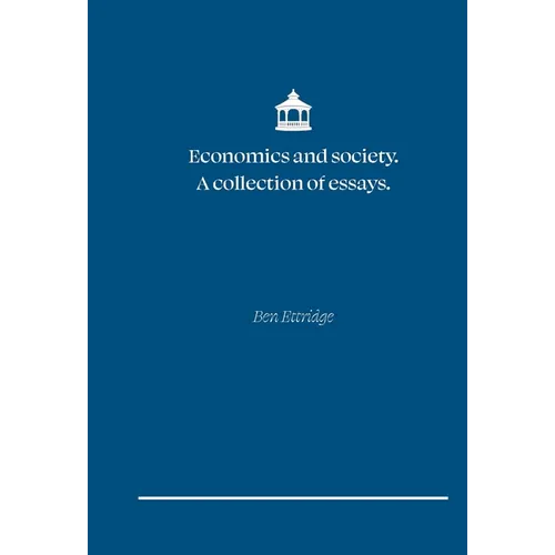 Economics and Society. A collection of essays - Paperback