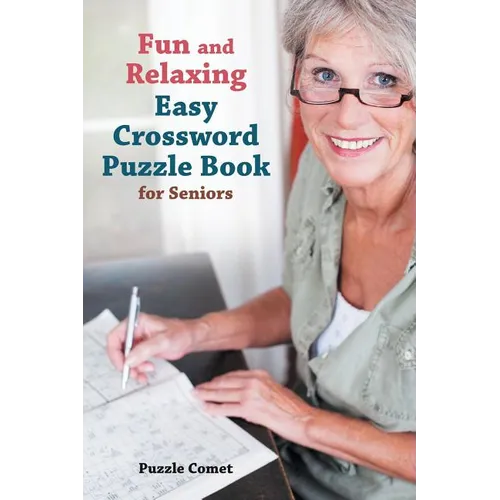 Fun and Relaxing Easy Crossword Puzzle Book for Seniors - Paperback