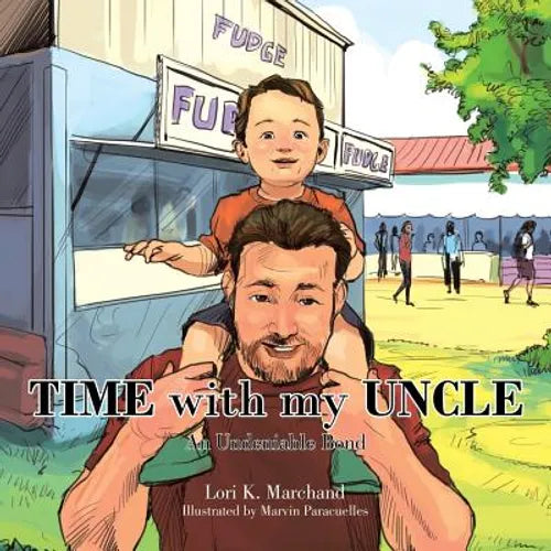 Time with My Uncle: An Undeniable Bond - Paperback