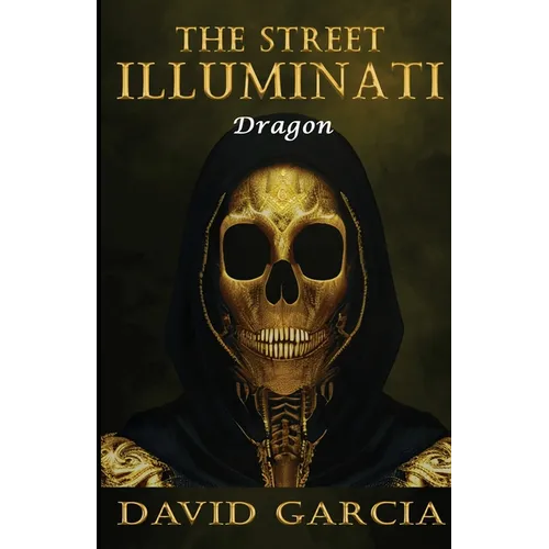 The Street Illuminati: Dragon - Paperback