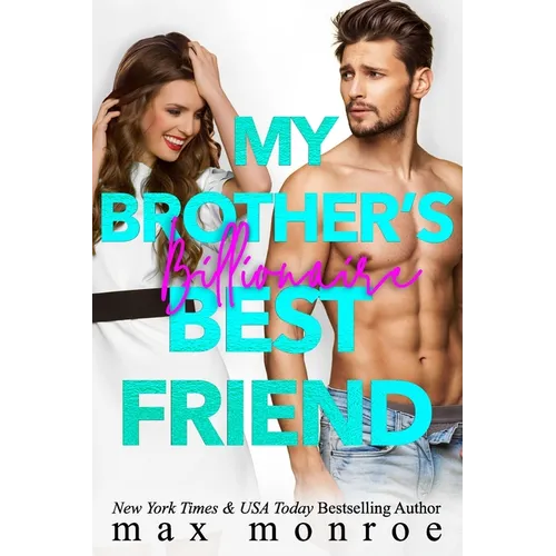 My Brother's Billionaire Best Friend - Paperback