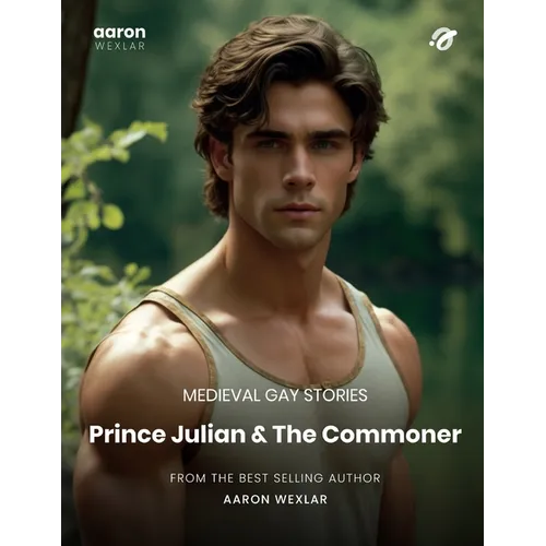 Prince Julian & The Commoner: Medieval Gay Stories - Paperback