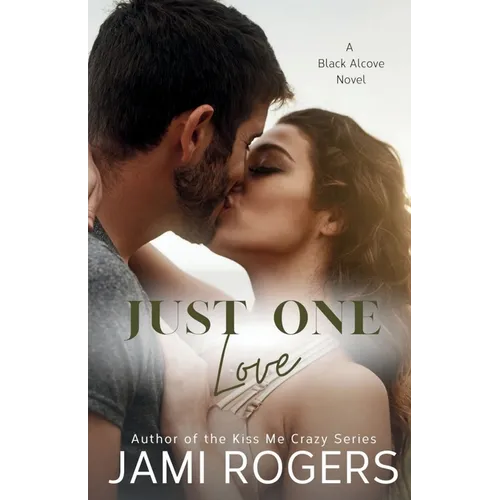 Just One Love: A Friends to Lovers Fake Dating Romance - Paperback