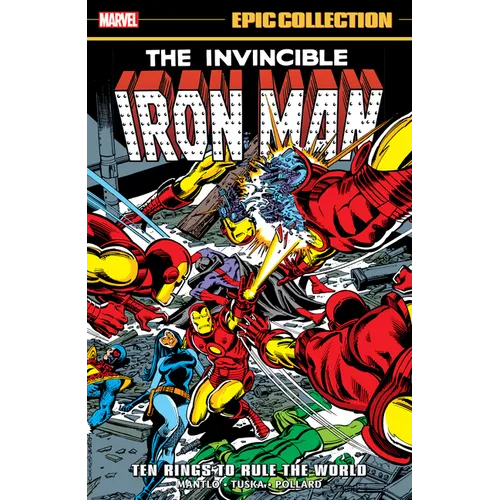 Iron Man Epic Collection: Ten Rings to Rule the World - Paperback