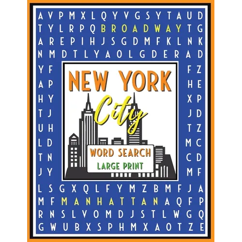 New York City Word Search: 52 Challenging Puzzles with Fun Facts, 600+ Words, Teens & Adults, Large Print - Paperback
